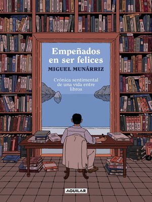 Empeñados en ser felices - ebook